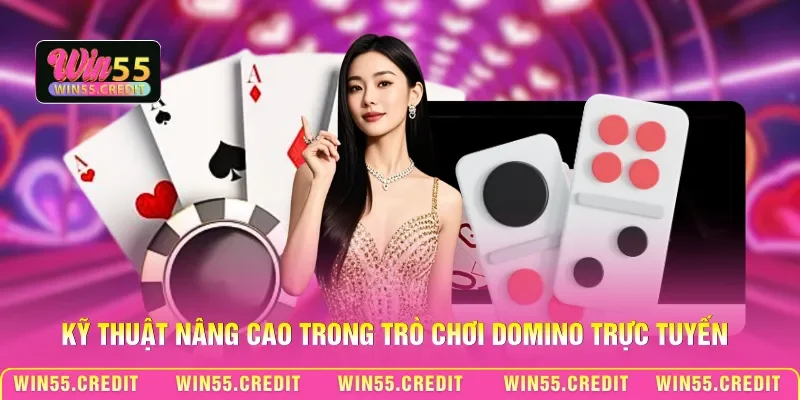 Kỹ thuật nâng cao trong trò chơi Domino trực tuyến